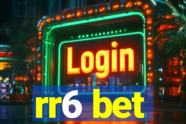 rr6 bet
